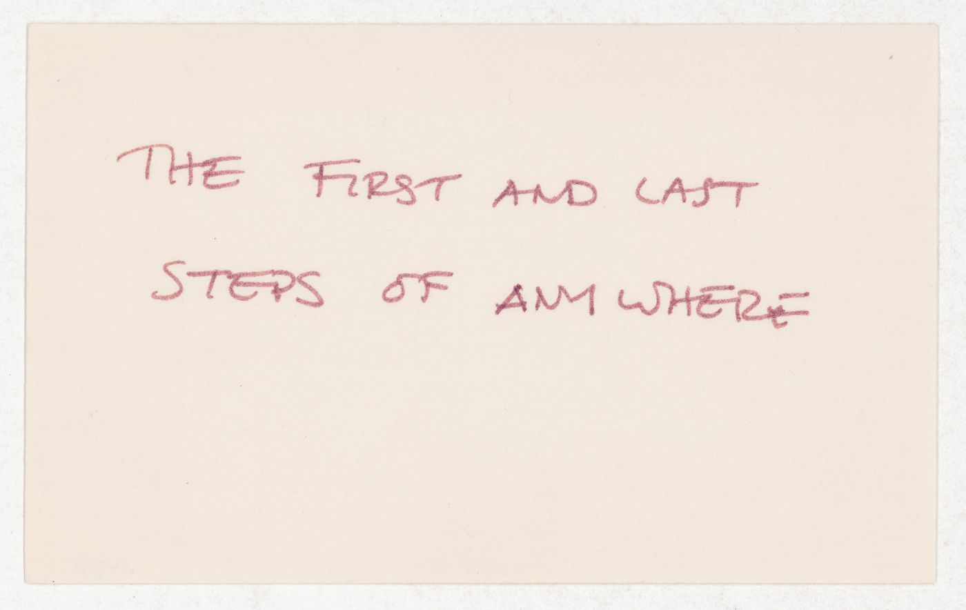 The first and last steps of anywhere