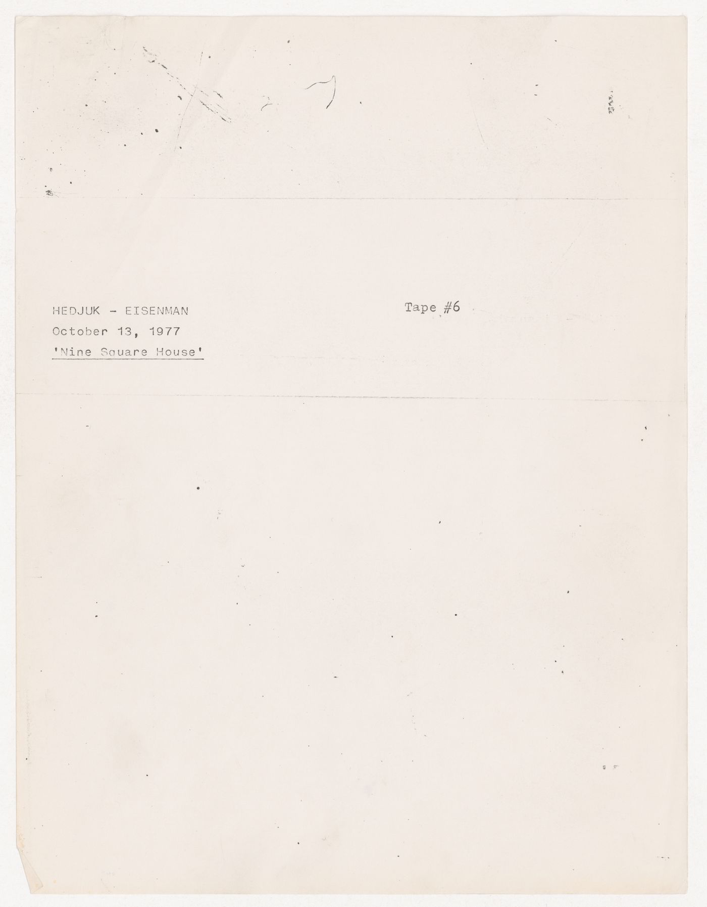 Transcript of a conversation between John Hejduk and Peter D. Eisenman (from the project file Exhibition Catalogues)