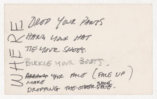 Drop your pants / Hand your hat / Tie your shots / Buckle your boots. / Make your face (face up) / Dropping the other shoe / Where